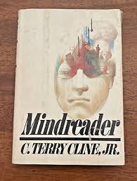 Mindreader, by C. Terry Cline Jr, HC/DJ, 1981 STATED FIRST EDITION!
