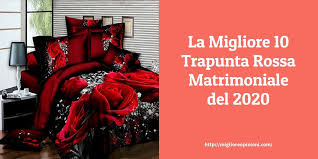 I giorni di congedo matrimoniale devono essere richiesti in occasione del matrimonio e bisogna goderne immediatamente rispetto alla data delle nozze o quanto meno in un tempo ravvicinato. I Migliori 10 Trapunta Rossa Matrimoniale Qual E La Migliore Miglioreopinioni Com