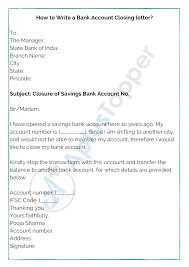 Letter to inform change of bank account number. Bank Account Closing Letter Format Sample And How To Write A Bank Account Closing Letter A Plus Topper