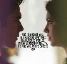 I D Choose You Vampire Diaries Quotes Tvd Quotes Best Love Quotes