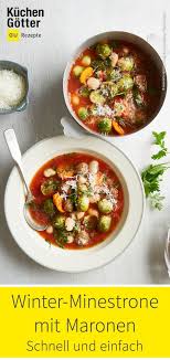 Winter Minestrone Mit Maronen Rezept In 2020 Minestrone Minestrone Suppe Vegetarisches Essen