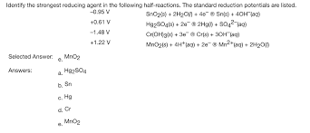 What is an example of a reducing agent? Identify The Strongest Reducing Agent In The Chegg Com