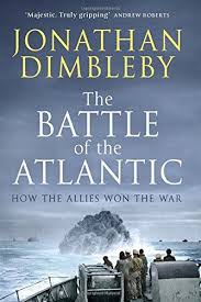 The Battle Of The Atlantic How The Allies Won The War By Jonathan Dimbleby Http Www Amazon Co Uk Dp 0241186609 Re Military History Invasion Of Europe Battle
