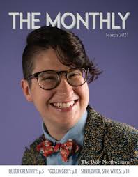 The Monthly: March 2021 by The Daily Northwestern