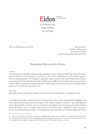 The article defines modernism in music as a normative shift which often figures at the level of form, and suggests that formalism is a defining characteristic of the major branch. Pdf Postmodern Music And Its Future