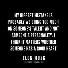 My Biggest Mistake Is Probably Weighing Too Much On Someone S Talent And Not Someone S Good Life Quotes Motivational Quote Posters Motivational Quotes For Life