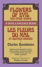 La flor del mal es una película dirigida por claude chabrol con nathalie baye, benoît magimel, bernard le coq, suzanne flon. Flowers Of Evil And Other Works Les Fleurs Du Mal Et Oeuvres Choisies A Dual Language Book Dover Foreign Language Study Guides By Charles Baudelaire