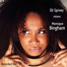 Listen to playlists featuring DJ Spivey Mixes Monique Bingham by DJ Spivey  online for free
