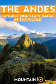 Maybe you would like to learn more about one of these? The Andes The Longest Mountain Range In The World Andes South America Travel South America Destinations