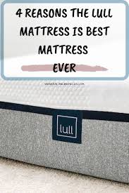 4 Reasons The Lull Mattress Is Best Mattress Ever Balancing Pieces In 2020 Lull Mattress Best Mattress Mattresses Reviews