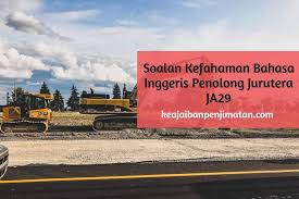 Percuma ebook temuduga penolong jurutera ja29 skop kerjaya contoh soalan daya menyelesaikan masalah spa tips ujian 2020 juruukur jupem jawatan kosong di jabatan kerja raya malaysia (jkr dan j41. Soalan Kefahaman Bahasa Inggeris Penolong Jurutera Ja29