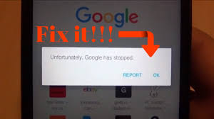 How To Fix Unfortunately Google Has Stopped Android Error Youtube