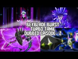 Two years after the international blader's cup, the story focuses on aiger akabane, a wild child that grew up in nature. Beyblade Burst Turbo Chousetzu Episode 2 In Tamil Dubbed Beyblade Bursttamildubbed Youtube