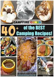 Campfire Cones And Over 40 Of The Best Camping Recipe Ideas Best Camping Meals Camping Meals Campfire Food