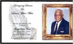 Homegoing Services for Deacon Milton White, Thursday, December 22, 2005,  11:00 am, Thankful Baptist Church, 830 West College Avenue, Decatur,  Georgia, Reverend Jack Marks, Pastor, Reverend Jerry Hutchins, Officiating 