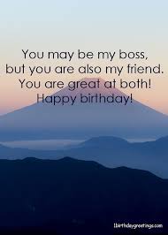 Happy Birthday Wishes For Your Boss Happy Birthday Wishes For Boss Birthday Wishes For Boss Happy Birthday Boss Quotes Birthday Greetings For Boss