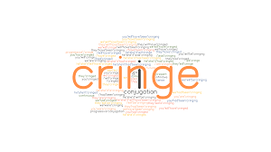 Cringe comedy, a comedy genre centred on socially awkward situations. Cringe Past Tense Verb Forms Conjugate Cringe Grammartop Com