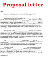 You would be using a relatively standard format which would contain a cover letter, a whole summary of your project and the budget or the amount of money you would need to do your project. How To Write A Formal Proposal Letter Example
