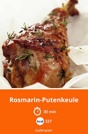 Rosmarin Putenkeule Rezept Putenkeule Rezepte Putenoberkeule Rezept Rezepte