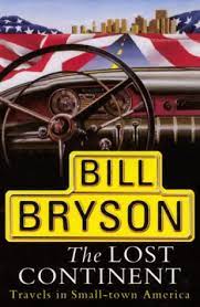As understand it, bill bryson was born and raised in iowa. The Lost Continent Bryson Bill Amazon De Books