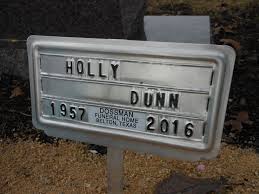 Name Plate For Country Singer Holly Dunn Best Known For Song Daddys Hands Famous Graves Country Singers Grave Memorials