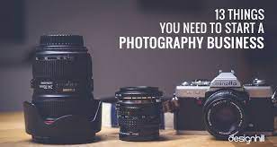 13 Things You Need To Start A Photography Business
