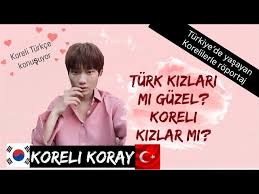 Turk Kizlari Mi Daha Guzel Yoksa Koreli Kizlar Mi Koreli Erkekler Turk Kizlariyla Evlenir Mi Youtube