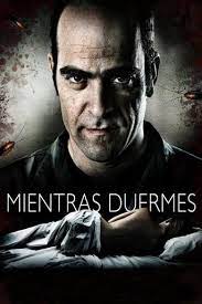 Descargar Mientras Duermes Pelicula Completa Online En Espanol Subtitulada Mientrasduermes Completa Peliculacompleta Pelicula
