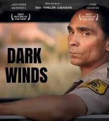 Dark Winds “ directed by Robert Redford and George Martin .. Netflix series  Navajo Nation /Cop