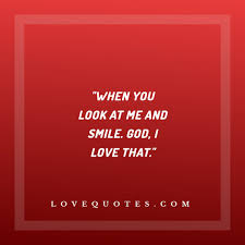 Look at me love quotes. You Look At Me Love Quotes