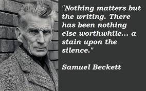 Samuel Beckett Beckett Quotes Inspirational Words