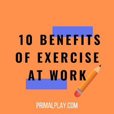Reporting by amanda macmillan, alice park, mandy oaklander, and alexandra sifferlin for time. The Top 10 Benefits Of Exercise At Work