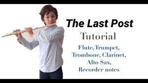 The midi version is performed in bb and asks for voice 56 which is meant to be a gm trumpet. The Last Post Music Notes Flute Clarinet Trumpet Trombone Alto Sax Recorder Tutorial Anzac Day Youtube