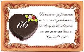 Și pentru că e a ta este cea mai frumoasă zi a anului. Cele Mai Apreciate Felicitari Pentru Varsta De 60 Ani Pagina 3 Mesajeurarifelicitari Com