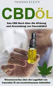 Unser cbd öle enthalten das volle potential der cannabispflanze. Cbd Ol Das Cbd Buch Uber Die Wirkung Und Anwendung Von Cannabidiol Wissenswertes Uber Die Legalitat Von Cannabis Ol Als Hochwirksames Heilmittel Ebook Kleitz Thomas Amazon De Kindle Shop