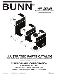Find out the inner workings of a coffee maker and read expert reviews about coffee makers. Bunn Vpr Illustrated Parts Catalog Pdf Download Manualslib