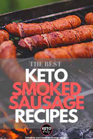 Some of the best types of sausage to shop for on a keto diet include summer sausage, chorizo, vienna sausage, italian sausage sliders, chicken spinach sausage links, and pork bratwurst. Keto Smoked Sausage Recipes Low Carb Dinner Ideas