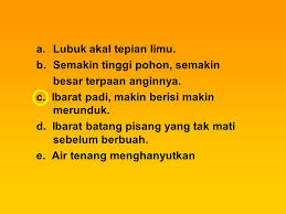 Berguru kepalang ajar, bagai bunga kembang tak jadi. Bahasa Indonesia Kosa Kata Ppt Download
