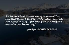 Don't feel bad, i'm usually about to die.. Greek Quotes About Love With Translation