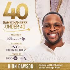 40under40 #blackexcellence #uncharted #chicagogamechangers  #dionschicagodream #chiefdreamer