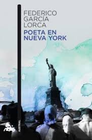 La comunidad cultural de nueva york, entre ellos sobre principios y finales versó el acto de homenaje al autor de yerma o la casa de bernarda alba en el teatro, pero para nueva york, ante todo, poeta. Poeta En Nueva York Ne 146 11 Austral Federico Garcia Lorca 9788467036084