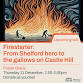 Talk: Firestarter: From Shelford hero to the event image