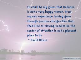 Quotes About Having To Be The Center Of Attention Top 2 Having To Be The Center Of Attention Quotes From Famous Authors