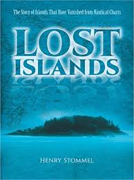 Lost Islands The Story Of Islands That Have Vanished From Nautical Charts