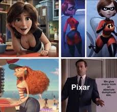 We give every mom Pixar dumptruck ass. - iFunny Brazil