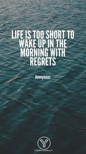 Check spelling or type a new query. 20 Quotes About Living Life To The Fullest With No Regrets You Are Your Reality Regret Quotes 20th Quote Quotes To Live By