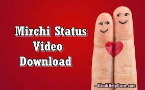 Maybe you would like to learn more about one of these? 100 Latest Mirchi Status Video Download Free
