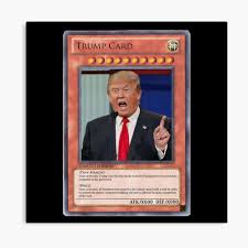 It is an effective tool on tough kochia and other broadleaf weeds, featuring no phenoxy odor, low volatility and enhanced fertilizer compatibility. Trump Card Photographic Print By Killball3000 Redbubble