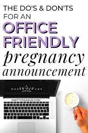 Things to avoid when announcing. The Dos And Donts Of Telling The Boss You Re Pregnant Pretty Passive