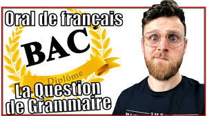 Les épreuves de français du bac 2021 ont lieu en présentiel à partir du mercredi 16 juin et jusqu'au vendredi 2 juillet. Oral Du Bac De Francais La Question De Grammaire Youtube